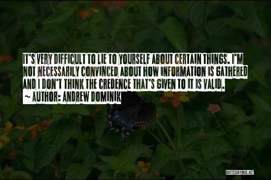 Don't Think About Yourself Quotes By Andrew Dominik