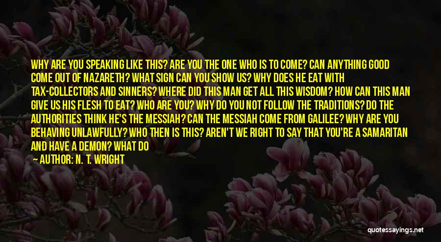 Don't Think About Yourself Quotes By N. T. Wright