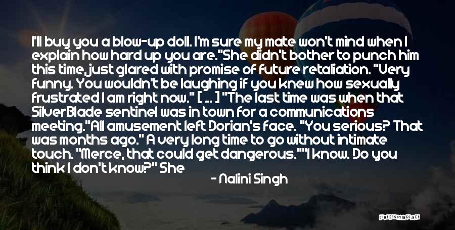 Don't Think Future Quotes By Nalini Singh