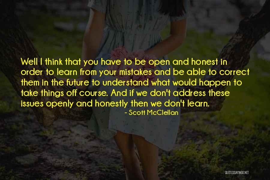 Don't Think Future Quotes By Scott McClellan