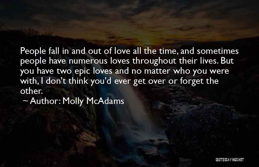 Don't Think I Don't Love You Quotes By Molly McAdams