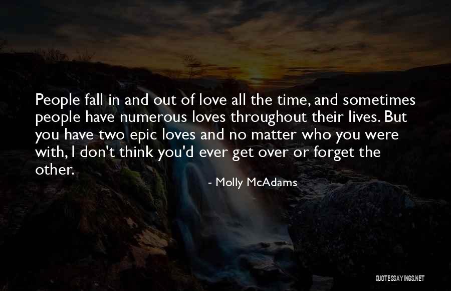 Don't Think I Don't Love You Quotes By Molly McAdams