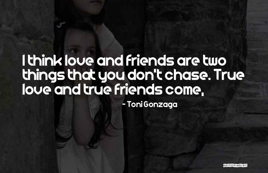 Don't Think I Don't Love You Quotes By Toni Gonzaga