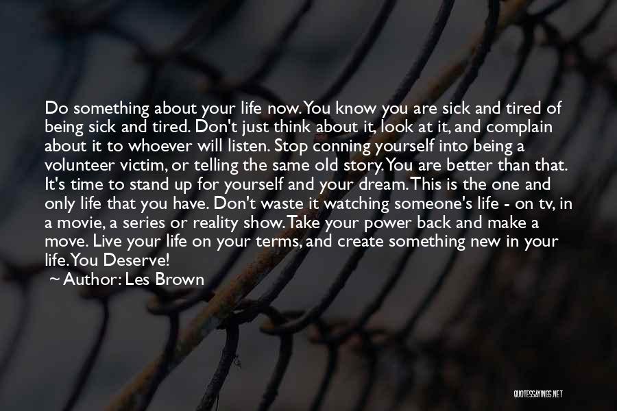Don't Think Just Do Movie Quotes By Les Brown Don't Think Just Do Movie Quotes By Les Brown