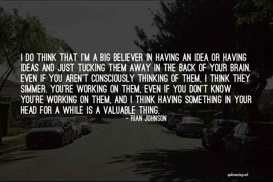 Don't Think Just Do Quotes By Rian Johnson Don't Think Just Do Quotes By Rian Johnson