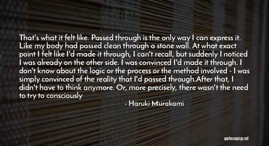 Don't Think More Quotes By Haruki Murakami