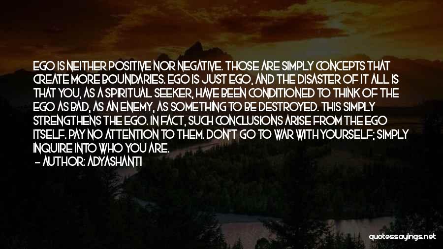 Don't Think Negative Quotes By Adyashanti