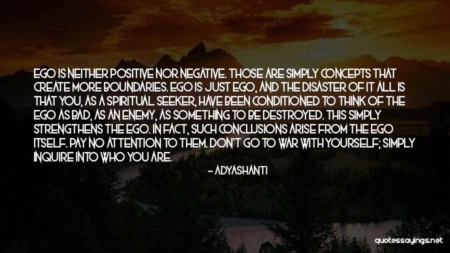 Don't Think Negative Quotes By Adyashanti