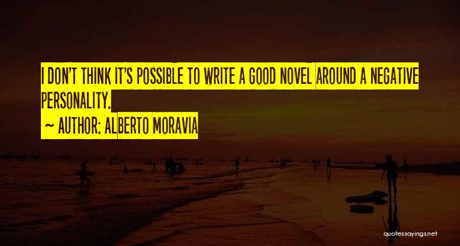 Don't Think Negative Quotes By Alberto Moravia