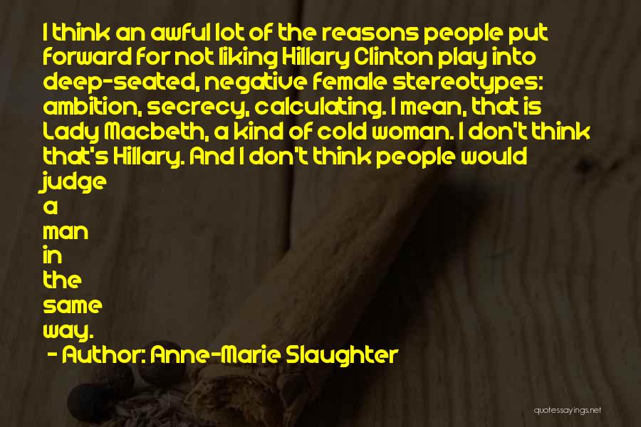 Don't Think Negative Quotes By Anne-Marie Slaughter