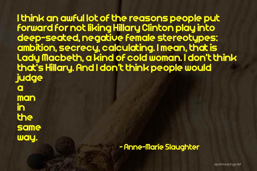 Don't Think Negative Quotes By Anne-Marie Slaughter Don't Think Negative Quotes By Anne-Marie Slaughter