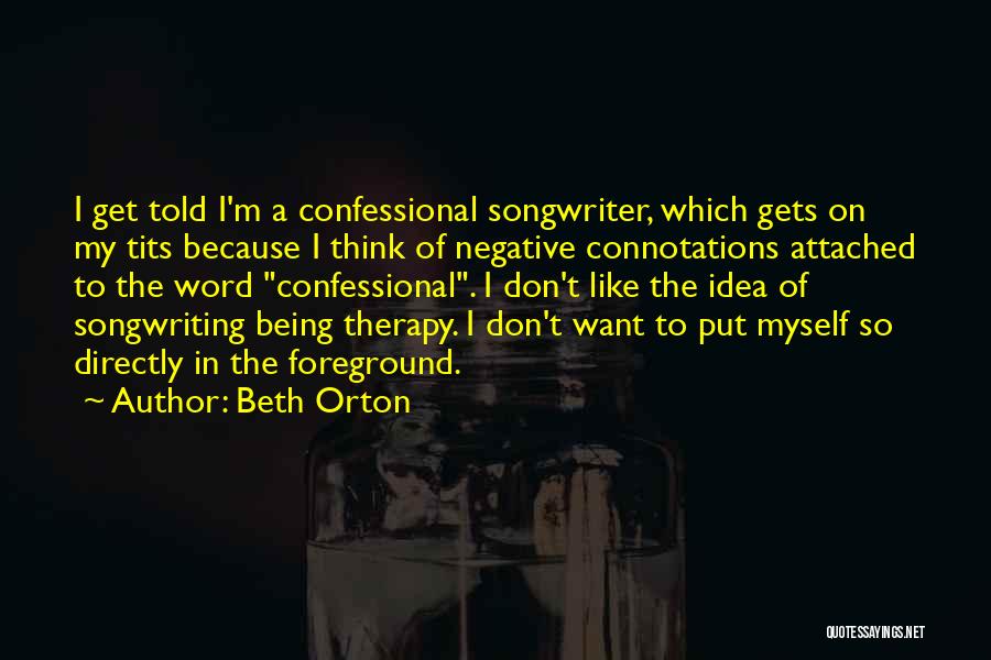 Don't Think Negative Quotes By Beth Orton