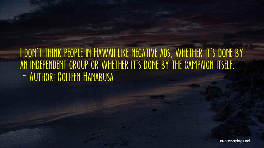 Don't Think Negative Quotes By Colleen Hanabusa