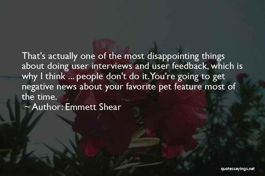 Don't Think Negative Quotes By Emmett Shear