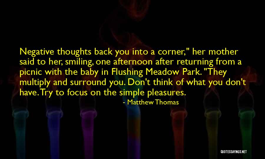 Don't Think Negative Quotes By Matthew Thomas Don't Think Negative Quotes By Matthew Thomas