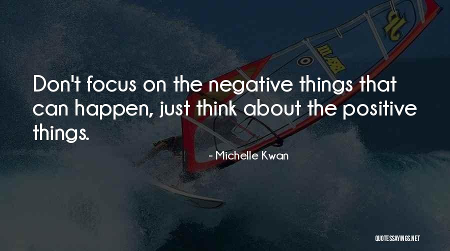 Don't Think Negative Quotes By Michelle Kwan Don't Think Negative Quotes By Michelle Kwan