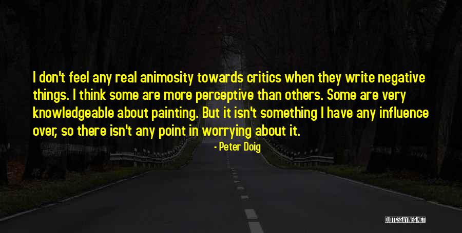 Don't Think Negative Quotes By Peter Doig Don't Think Negative Quotes By Peter Doig