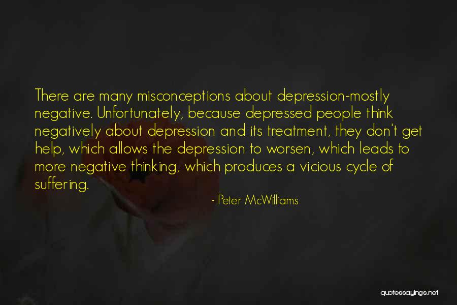 Don't Think Negative Quotes By Peter McWilliams Don't Think Negative Quotes By Peter McWilliams