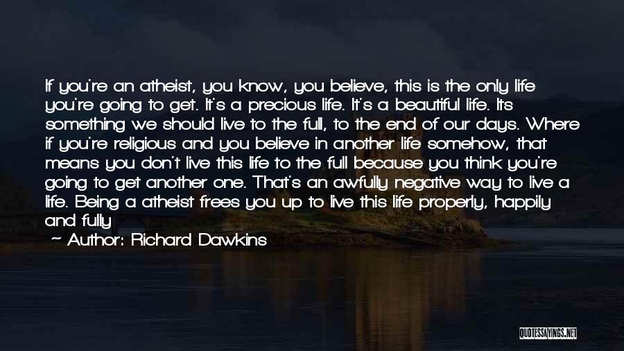 Don't Think Negative Quotes By Richard Dawkins