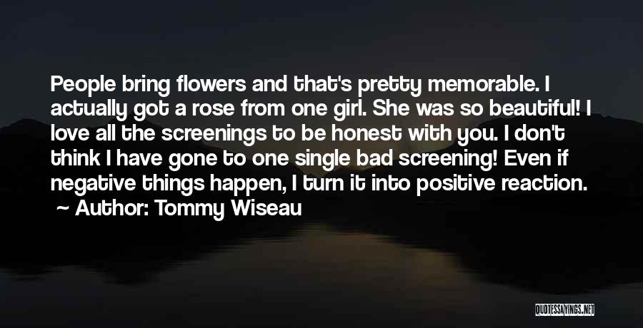 Don't Think Negative Quotes By Tommy Wiseau
