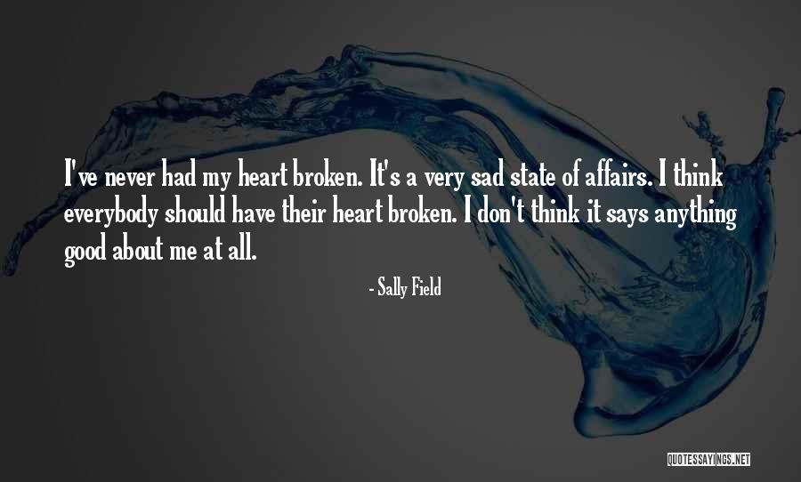 Don't Think Of Me Quotes By Sally Field Don't Think Of Me Quotes By Sally Field