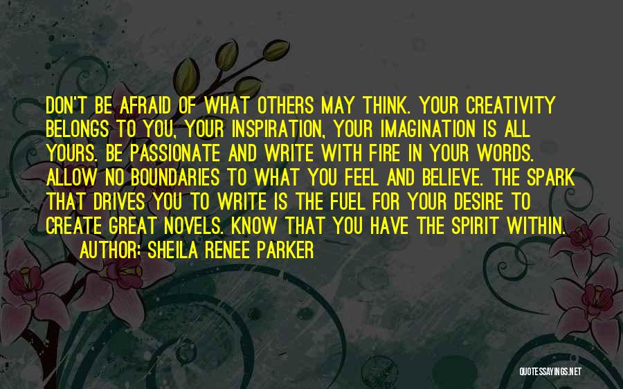 Don't Think Of Others Quotes By Sheila Renee Parker