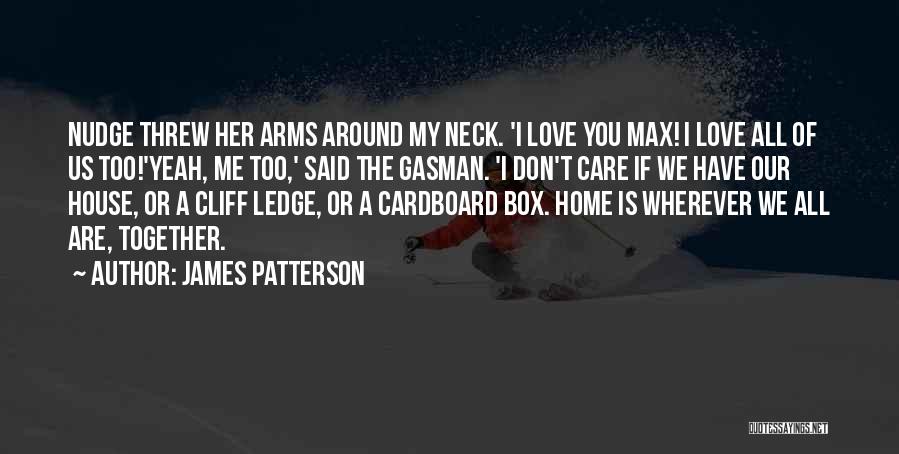 Don't Think Outside The Box Quotes By James Patterson