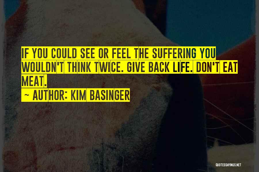 Don't Think Twice Quotes By Kim Basinger