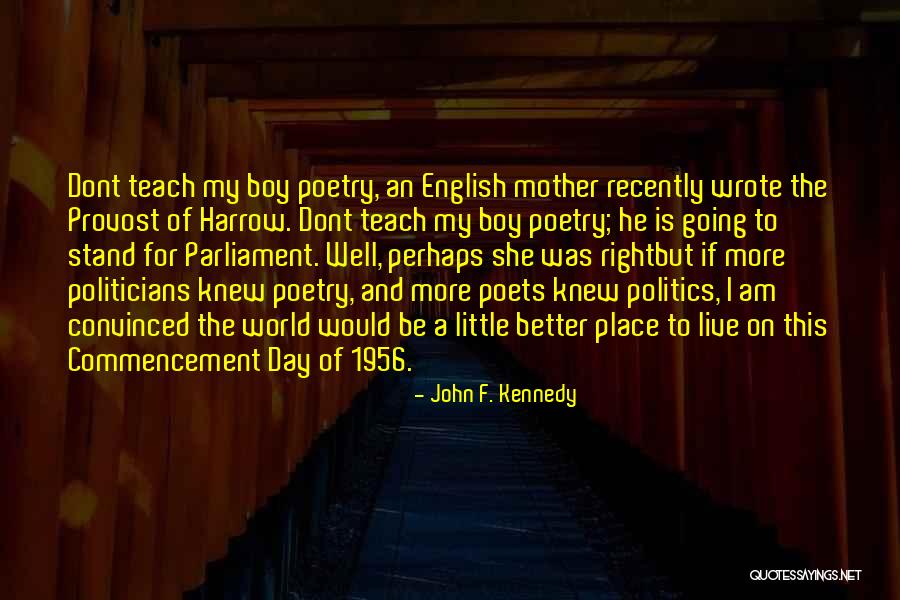 Dont Think You Are Better Quotes By John F. Kennedy Dont Think You Are Better Quotes By John F. Kennedy