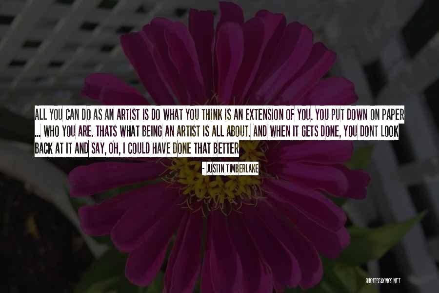 Dont Think You Are Better Quotes By Justin Timberlake Dont Think You Are Better Quotes By Justin Timberlake
