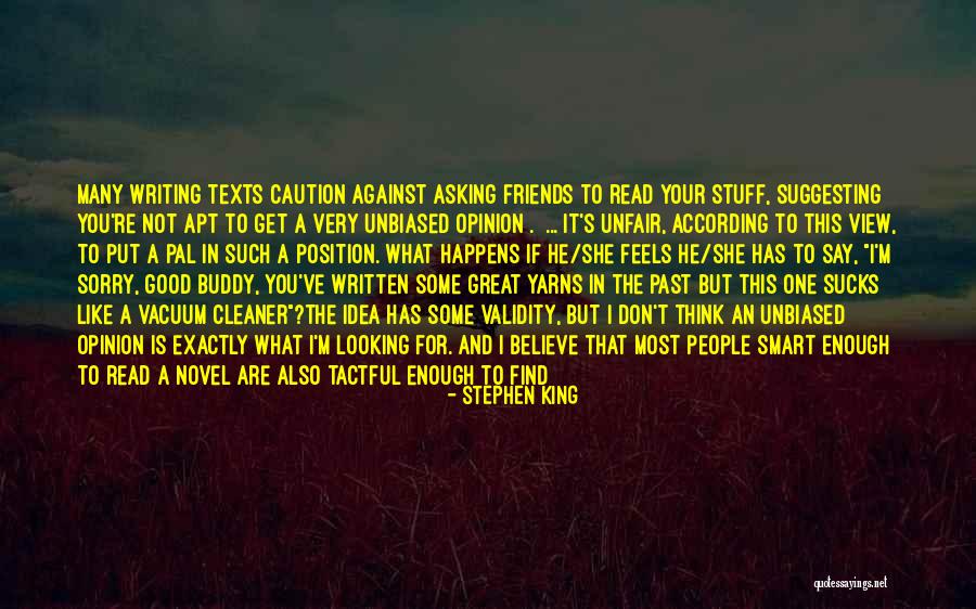 Don't Think You Are Good Enough Quotes By Stephen King