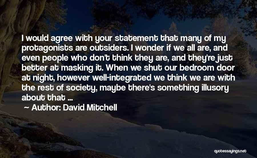 Don't Think Your Better Quotes By David Mitchell