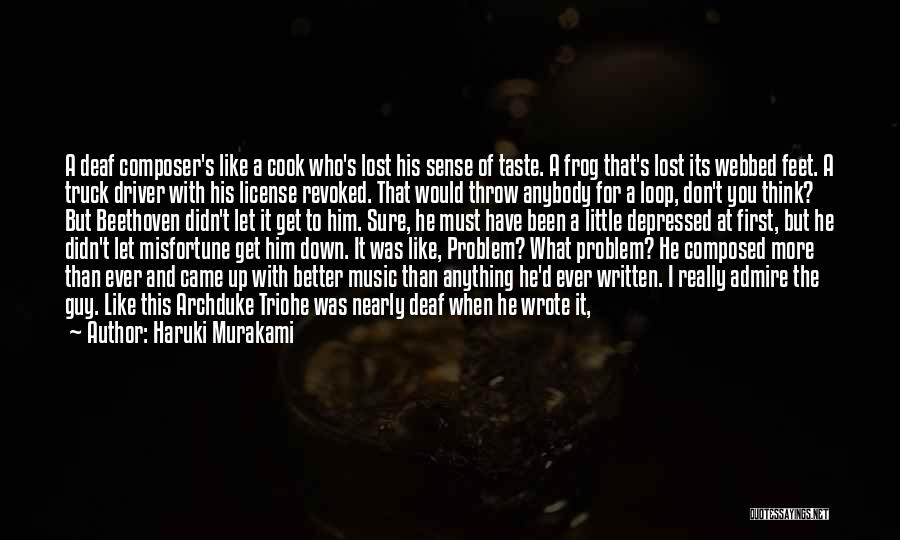 Don't Think Your Better Quotes By Haruki Murakami