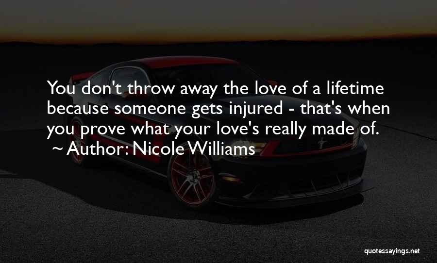 Don't Throw Away Our Love Quotes By Nicole Williams