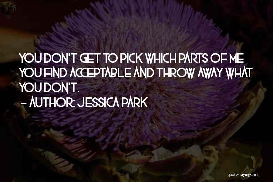 Don't Throw Me Away Quotes By Jessica Park