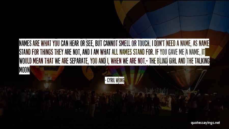 Don't Touch My Girl Quotes By Cyril Wong Don't Touch My Girl Quotes By Cyril Wong