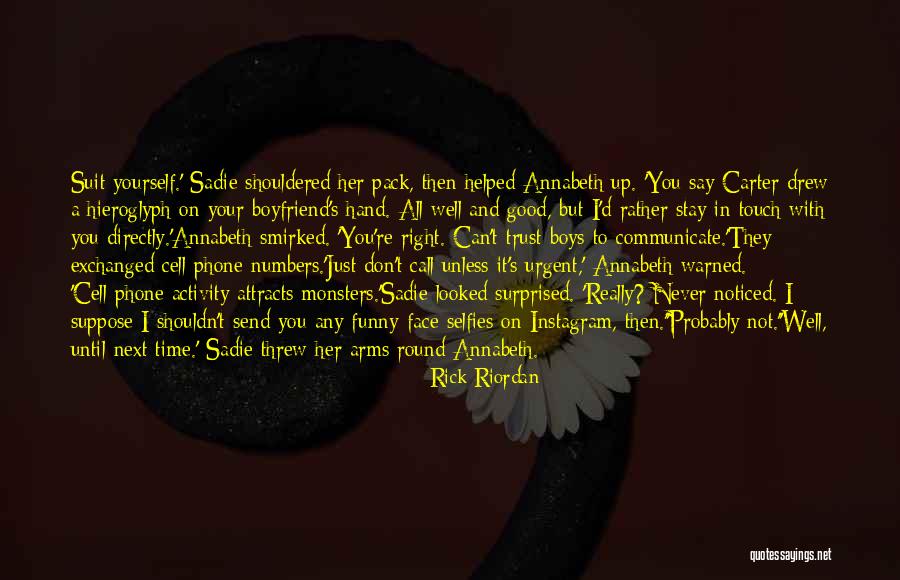 Don't Touch My Phone Quotes By Rick Riordan Don't Touch My Phone Quotes By Rick Riordan