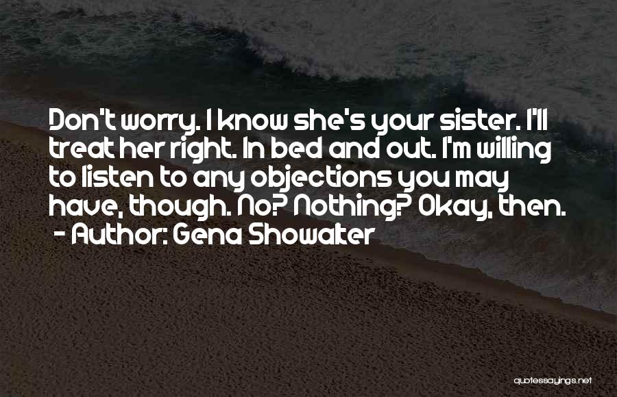 Don't Treat Her Right Quotes By Gena Showalter