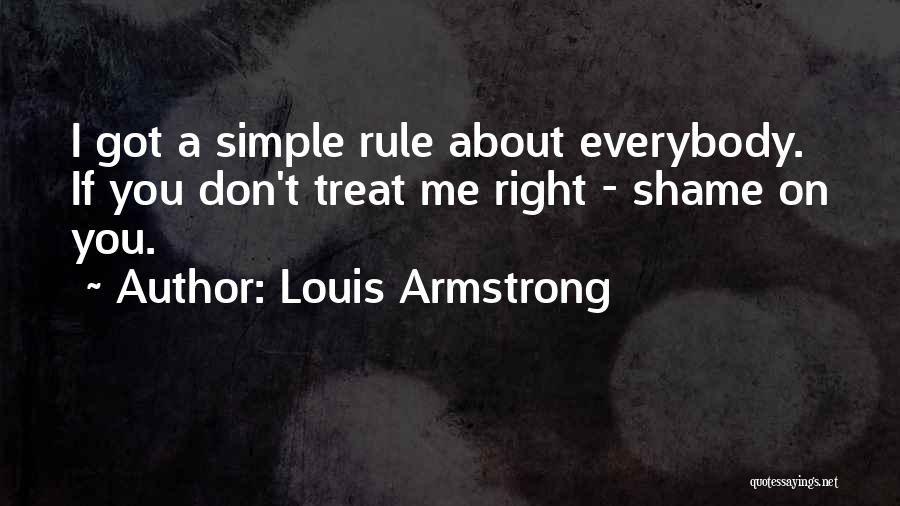 Don't Treat Her Right Quotes By Louis Armstrong