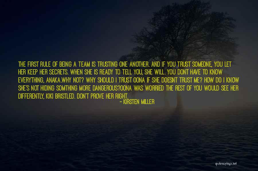 Dont Trust Any Quotes By Kirsten Miller Dont Trust Any Quotes By Kirsten Miller