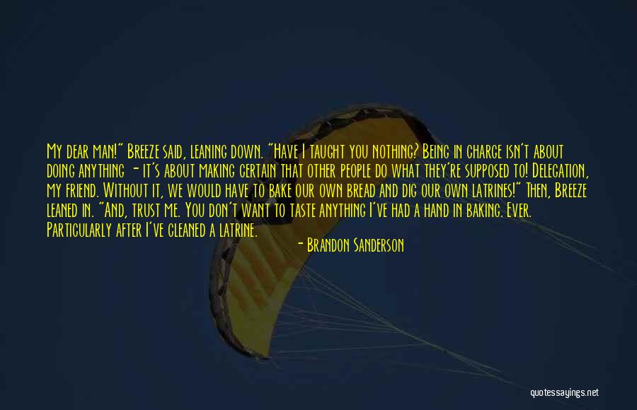 Don't Trust Man Quotes By Brandon Sanderson Don't Trust Man Quotes By Brandon Sanderson