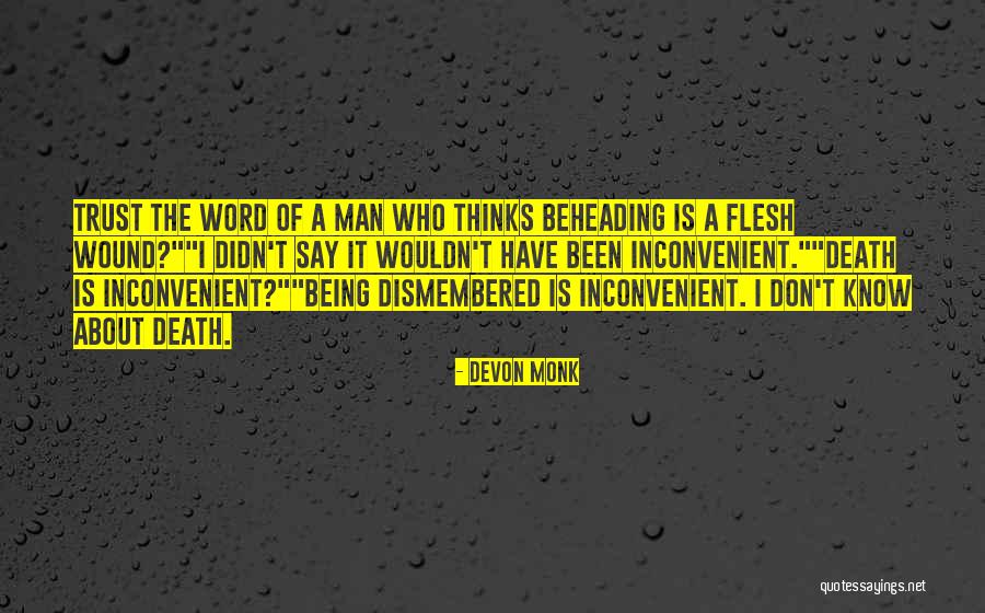 Don't Trust Man Quotes By Devon Monk Don't Trust Man Quotes By Devon Monk