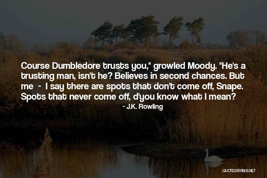 Don't Trust Man Quotes By J.K. Rowling Don't Trust Man Quotes By J.K. Rowling