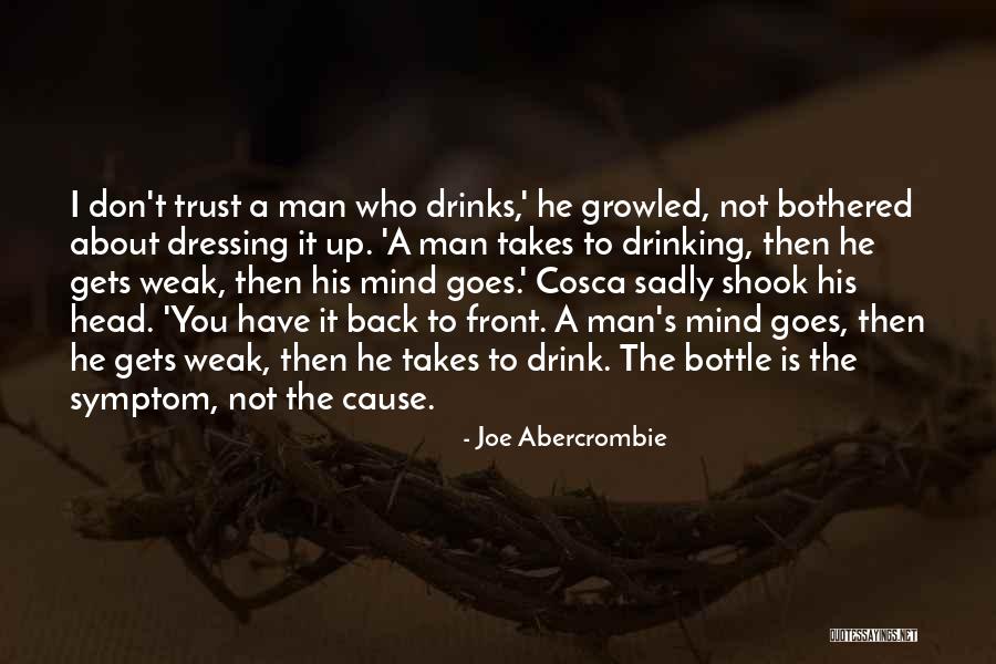 Don't Trust Man Quotes By Joe Abercrombie