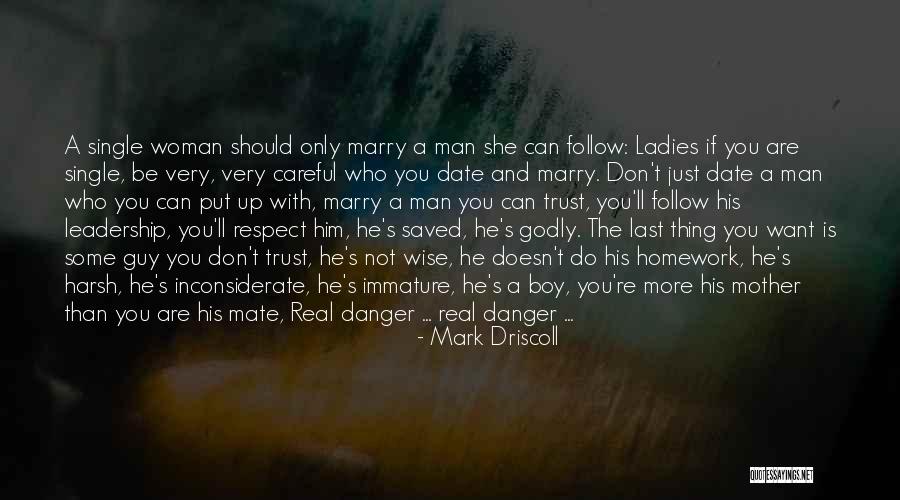 Don't Trust Man Quotes By Mark Driscoll Don't Trust Man Quotes By Mark Driscoll