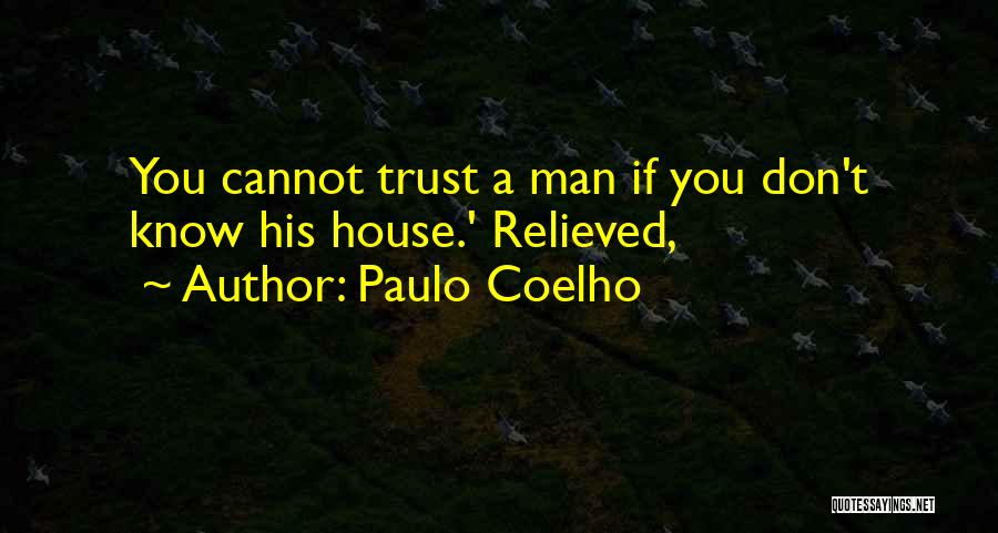 Don't Trust Man Quotes By Paulo Coelho