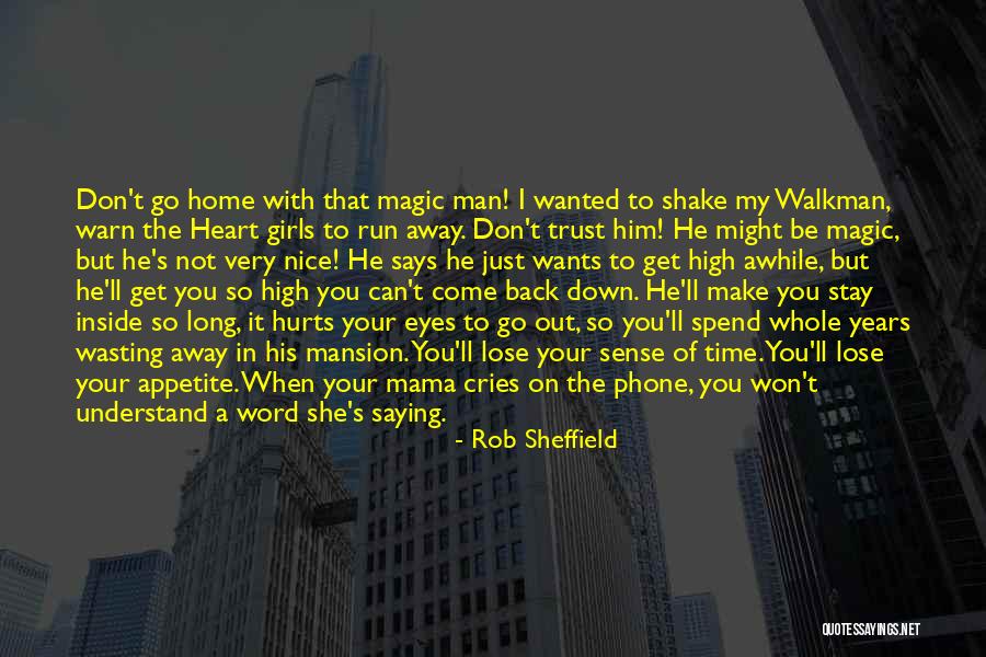 Don't Trust Man Quotes By Rob Sheffield