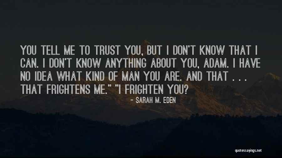 Don't Trust Man Quotes By Sarah M. Eden