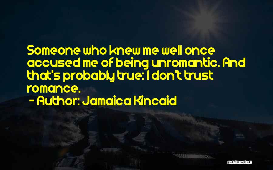 Dont Trust No One Quotes By Jamaica Kincaid