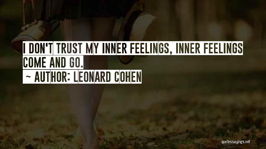 Dont Trust No One Quotes By Leonard Cohen